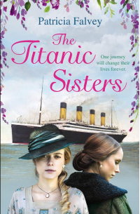 Falvey Patricia - The Titanic Sisters