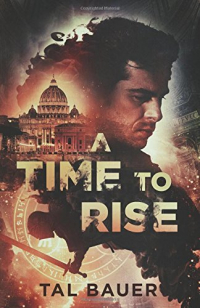 Тал Бауэр - A Time to Rise