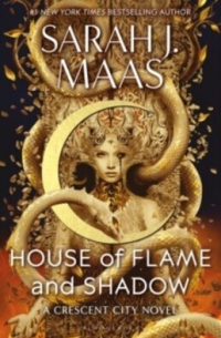 Сара Дж. Маас - House of Flame and Shadow