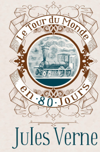 Le Tour du Monde en 80 Jours