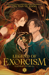 Фэй Тянь Е Cян  - Legend of Exorcism (Novel) Vol. 1