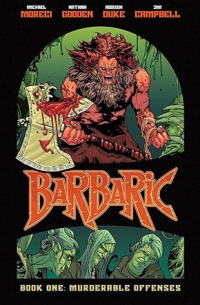  - Barbaric Vol. 1: Murderable Offenses