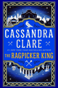 Кассандра Клэр - The Ragpicker King