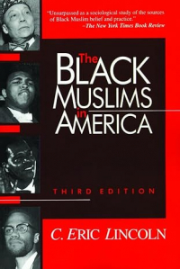 Чарльз Эрик Линкольн - The Black Muslims in America