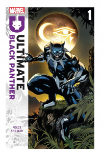  - Ultimate Black Panther by Bryan Hill Vol. 1: Peace and War