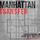 John Dos Passos - Manhattan Transfer