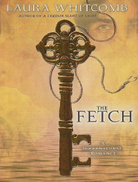 Лаура Уиткомб - The Fetch