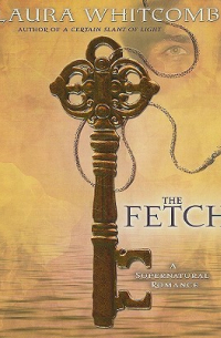 Лаура Уиткомб - The Fetch