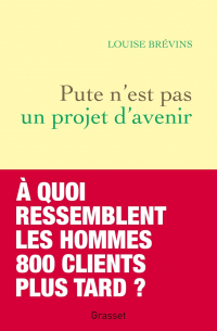 Pute n'est pas un projet d'avenir