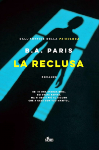 B. A. Paris - La reclusa