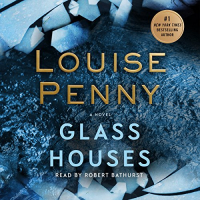 Louise Penny - Glass Houses