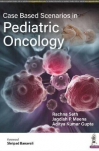 Case Based Scenarios In Pediatric Oncology