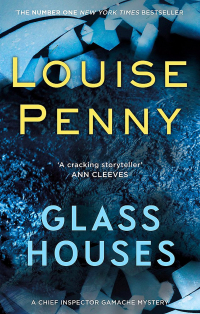 Louise Penny - Glass Houses