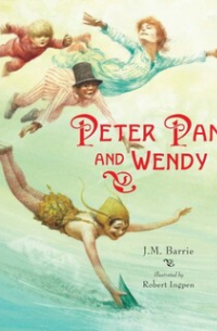 Peter Pan and Wendy: A Robert Ingpen Illustrated Classic