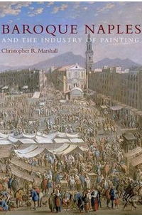 Baroque Naples and the Industry of Painting