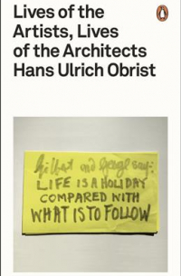 Lives of the Artists, Lives of the Architects