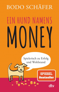 Бодо Шефер - Ein Hund namens Money