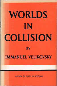 Immanuel Velikovsky - Worlds in Collision by Immanuel Velikovsky