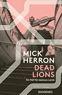 Мик Геррон - Dead Lions. Ein Fall für Jackson Lamb