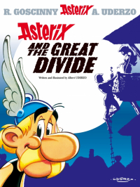 Uderzo Albert - Asterix and The Great Divide