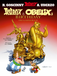  - Asterix and Obelix's Birthday. The Golden Book