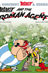 Рене Госинни - Asterix and The Roman Agent