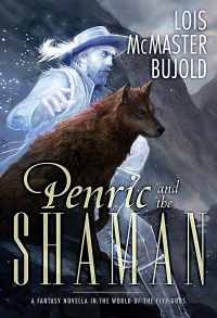 Lois McMaster Bujold - Penric and the Shaman