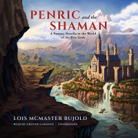 Lois McMaster Bujold - Penric and the Shaman