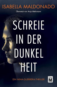 Isabella Maldonado - Schreie in der Dunkelheit