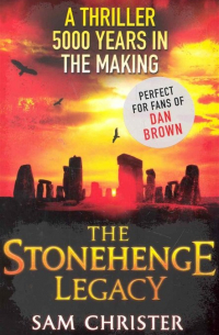 Сэм Кристер - The Stonehenge Legacy / (мягк). Christer S. (ВБС Логистик)