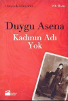 Дуйгу Асена - Kadının Adı Yok