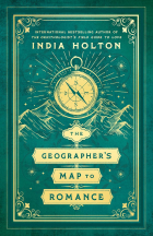 Индиа Холтон - The Geographer&#039;s Map to Romance