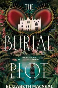 Элизабет Макнил - The Burial Plot
