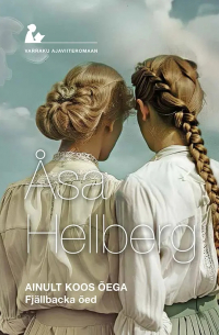 Ǻsa Hellberg - Ainult koos õega