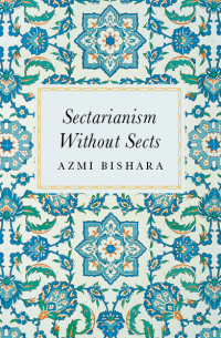 Sectarianism Without Sects