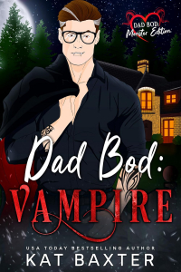 Kat Baxter - Dad Bod: Vampire