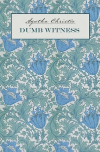 Агата Кристи - Dumb Witness