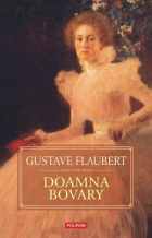 Гюстав Флобер - Doamna Bovary