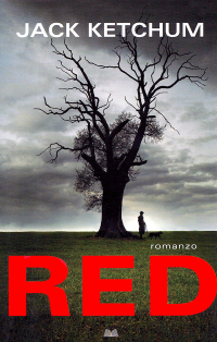 Jack Ketchum - Red: Romanzo