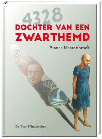 Bianca Mastenbroek - 4328 Dochter van een zwarthemd