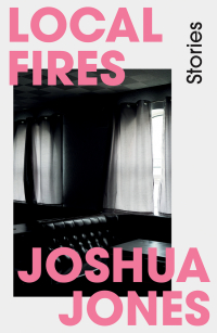 Joshua Jones - Local Fires