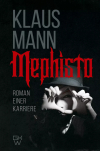 Клаус Манн - Mephisto. Roman einer Karriere