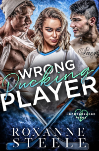 Roxanne Steele - Wrong Pucking Player