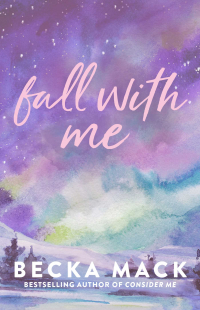 Бекка Мак - Fall with Me
