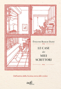 Эвелин Блох-Дано - Le case dei miei scrittori