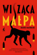 Juliusz Machulski - Wisząca małpa