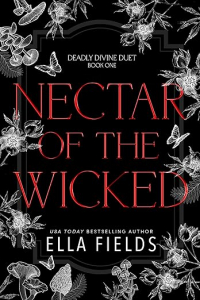 Элла Филдс - Nectar of the Wicked