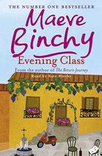 Maeve Binchy - Evening Class