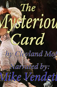 Cleveland Moffett - The Mysterious Card