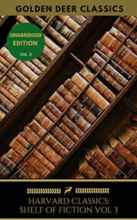  - The Harvard Classics Shelf of Fiction Vol: 3: Laurence Stern, Jane Austen (сборник)